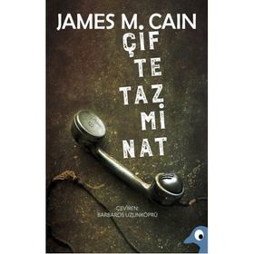 Çifte Tazminat - James M. Cain