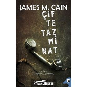 Çifte Tazminat - James M. Cain