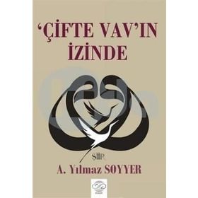 Çifte Vav'ın İzinde - A. Yılmaz Soyyer