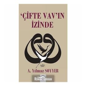 Çifte Vav'ın İzinde - A. Yılmaz Soyyer