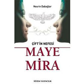 ÇİFT'İN NEFESI MAYE MIRA - NESRIN DABAĞLAR