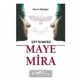 ÇİFT'İN NEFESI MAYE MIRA - NESRIN DABAĞLAR