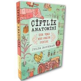 Çiftlik Anatomisi - Julia Rothman