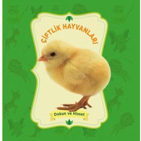 Çiftlik Hayvanları Dokun ve Hisset Kolektif-0-6 Yaş Yayınları
