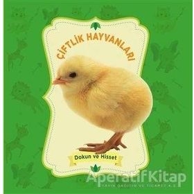 Çiftlik Hayvanları Dokun ve Hisset Kolektif-0-6 Yaş Yayınları