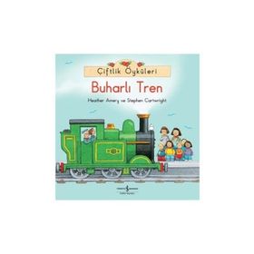 Çiftlik Öyküleri - Buharlı Tren - Stephen Cartwright