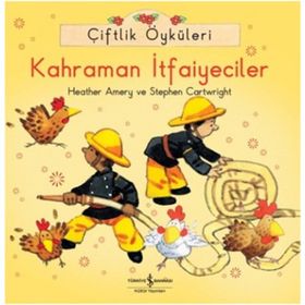 Çiftlik Öyküleri - Kahraman İtfaiyeciler - Heather Amery Stephen Cartwright