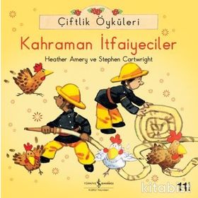 Çiftlik Öyküleri - Kahraman İtfaiyeciler - Heather Amery Stephen Cartwright