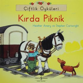 Çiftlik Öyküleri - Kırda Piknik - Heather Amery Stephen Cartwright