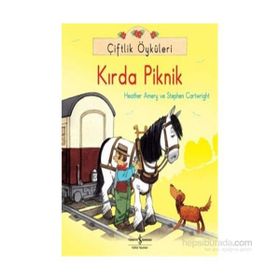 Çiftlik Öyküleri - Kırda Piknik - Heather Amery Stephen Cartwright