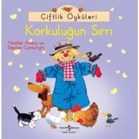 Çiftlik Öyküleri - Korkuluğun Sırrı - Heather Amery Stephen Cartwright