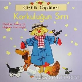 ÇIFTLIK ÖYKÜLERI - KORKULUĞUN SIRRI - HEATHER AMERY;STEPHEN CARTWRIGHT