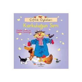 ÇIFTLIK ÖYKÜLERI - KORKULUĞUN SIRRI - HEATHER AMERY;STEPHEN CARTWRIGHT