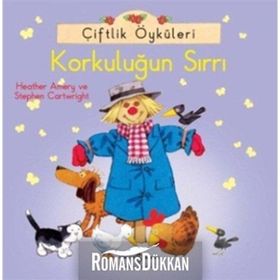ÇIFTLIK ÖYKÜLERI - KORKULUĞUN SIRRI - HEATHER AMERY;STEPHEN CARTWRIGHT