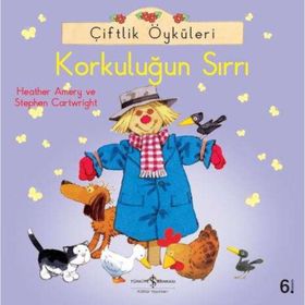 ÇIFTLIK ÖYKÜLERI - KORKULUĞUN SIRRI - HEATHER AMERY;STEPHEN CARTWRIGHT