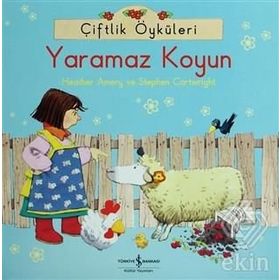 ÇIFTLIK ÖYKÜLERI YARAMAZ KOYUN - HEATHER AMERY;STEPHEN CARTWRIGHT