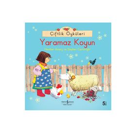 ÇIFTLIK ÖYKÜLERI YARAMAZ KOYUN - HEATHER AMERY;STEPHEN CARTWRIGHT