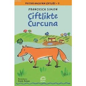 ÇİFTLİKTE CURCUNA POTTER AMCANIN ÇİFTLİĞİ 5 - FRANCESCA SIMON