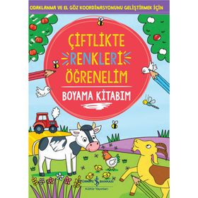 Çiftlikte Renkleri Öğrenelim - İş Bankası Kültür Yayınları