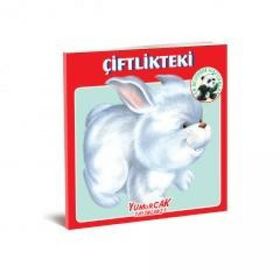 Çiftlikteki-En Sevdiğim Hayvanlar Kitapları / Kolektif / Yumurcak Yayınları