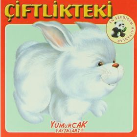 Çiftlikteki-En Sevdiğim Hayvanlar Kitapları / Kolektif / Yumurcak Yayınları