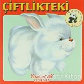 Çiftlikteki-En Sevdiğim Hayvanlar Kitapları / Kolektif / Yumurcak Yayınları