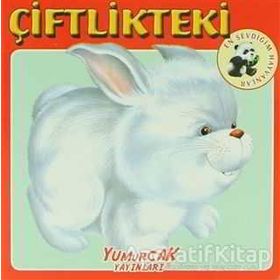Çiftlikteki-En Sevdiğim Hayvanlar Kitapları / Kolektif / Yumurcak Yayınları
