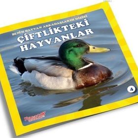 Çiftlikteki Hayvanlar - Benim Hayvan Arkadaşlarım Dizisi 4 - Kolektif - Yumurcak Yayınlari