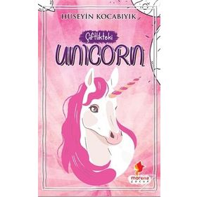 Çiftlikteki Unicorn - Hüseyin Kocabıyık
