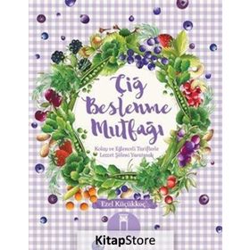 Çiğ Beslenme Mutfağı - Ezel Küçükkoç