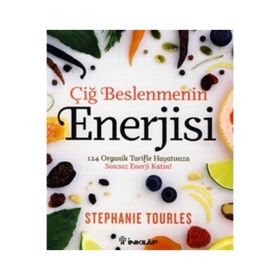 ÇİĞ BESLENMENIN ENERJISI - STEPHANIE TOURLES