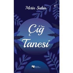 Çiğ Tanesi - Metin Şahin - Karina Yayınevi