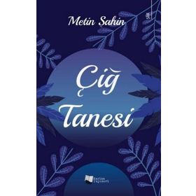 Çiğ Tanesi - Metin Şahin - Karina Yayınevi