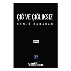 Çığ ve Çığlıksız - Remzi Babacan
