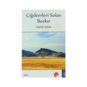 ÇIĞDEMLERI SOLAN BOZKIR - İMDAT AVŞAR (ISBN:9786055988593)
