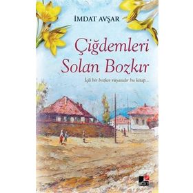Çiğdemleri Solan Bozkır - İmdat Avşar