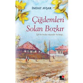 Çiğdemleri Solan Bozkır - İmdat Avşar