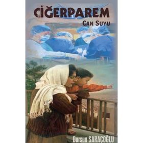 Ciğerparem Can Suyu - Dursun Saraçoğlu