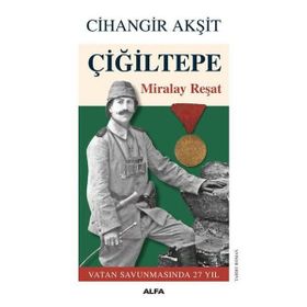 ÇİĞİLTEPE - CIHANGIR AKŞİT