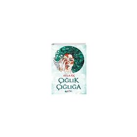 Çığlık Çığlığa - Ayla Üç - Eyobi Yayınları