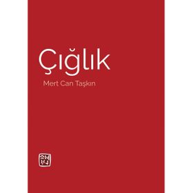 Çığlık Mert Can Taşkın