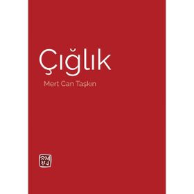 Çığlık Mert Can Taşkın
