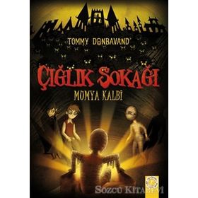 Çığlık Sokağı Mumya Kalbi - Tommy Donbavand