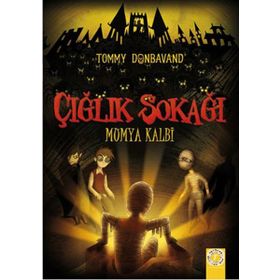 Çığlık Sokağı Mumya Kalbi - Tommy Donbavand