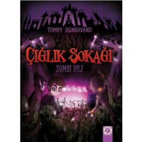 Çığlık Sokağı - Zombi Dili - Tommy Donbavand