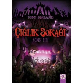 Çığlık Sokağı - Zombi Dili - Tommy Donbavand