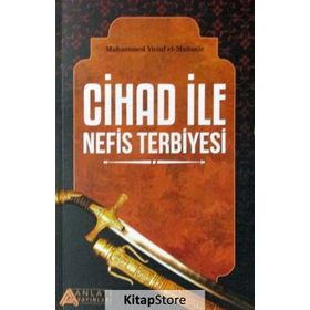 Cihad ile Nefis Terbiyesi - Muhammed Yusuf