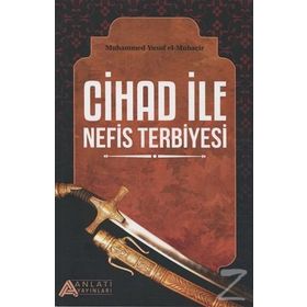 Cihad ile Nefis Terbiyesi - Muhammed Yusuf