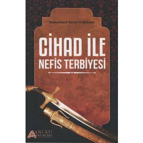 Cihad ile Nefis Terbiyesi - Muhammed Yusuf