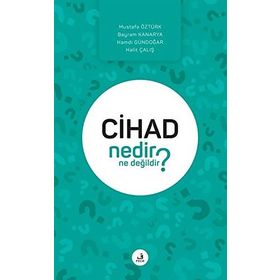 Cihad Nedir Ne Değildir? - Kolektif